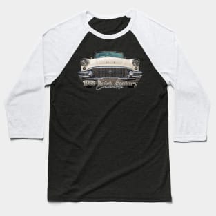 1955 Buick Century Convertible Baseball T-Shirt